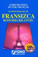 Kendi Kendine Pratik Fransızca Konusma Kılavuzu (cdli)