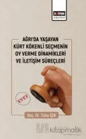 Ağrıda Yaşayan Kürt Kökenli Seçmenin Oy Verme Dinamikleri