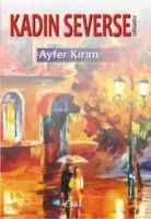 Kadın Severse