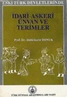 Eski Türk Devletlerinde İdari ve Askeri Ünvan ve Terimler