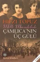 Çamlıca'nın Üç Gülü : Milli Mücadelede