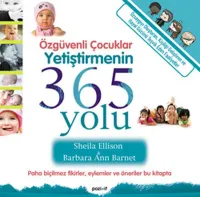 Özgüvenli Çocuklar Yetiştirmenin 365 Yolu