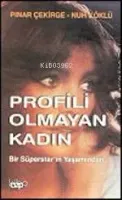 Profili Olmayan Kadın