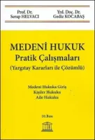 Medeni Hukuk Pratik Çalışmaları