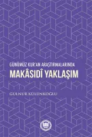 Günümüz Kur’an Araştırmalarında Makâsıdî Yaklaşım