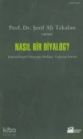 Nasıl Bir Diyalog?