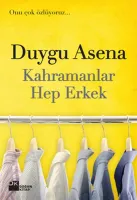 Kahramanlar Hep Erkek