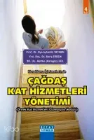 Konaklama İşletmelerinde Çağdaş Kat Hizmetleri Yönetimi