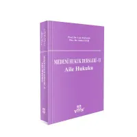 Medeni Hukuk Dersleri - II Aile Hukuku