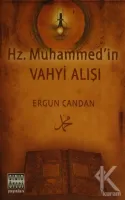 Hz. Muhammed'in Vahyi Alışı