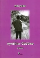 Ayrılıklar Güzelse