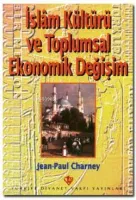 İslam Kültürü ve Toplumsal Ekonomik Değişim