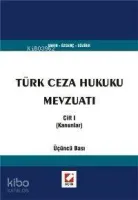 Türk Ceza Hukuku Mevzuatı Cilt 1 (kanunlar)