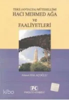 Teke Mütesellimi Hacı Mehmet Ağa ve Faaliyetleri