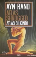 Atlas Shrugged / Atlas Silkindi (Ciltli)