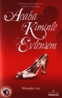 Acaba Kiminle Evlensem
