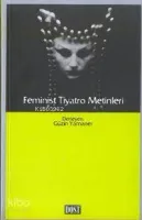 Feminist Tiyatro Metinleri