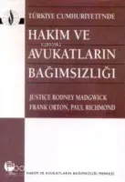 Türkiye Cumhuriyeti'nde Hakim ve Avukatların Bağımsızlığı