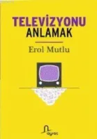 Televizyonu Anlamak