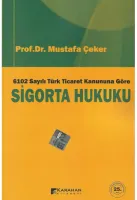 6102 Sayılı Yeni Türk Ticaret Kanununa Göre Sigorta Hukuku