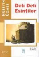 Deli Deli Esintiler