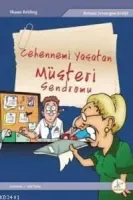 Cehennemi Yaşatan Müşteri Sendromu