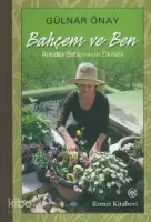 Bahçem ve Ben