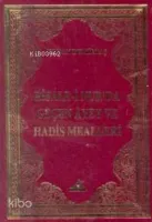 Risale-i Nur'da Geçen Ayet ve Hadis Mealleri