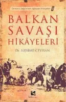Balkan Savaşı Hikayeleri
