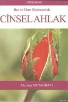 Batı ve İslam Düşüncesinde Cinsel Ahlak