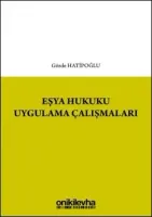 Eşya Hukuku Uygulama Çalışmaları