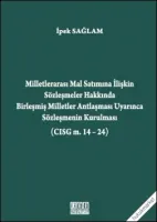 Milletlerarası Mal Satımına İlişkin Sözleşmeler Hakkında Birleşmiş Milletler Antlaşması Uyarınca Sözleşmenin Kurulması (CISG m. 14-24)
