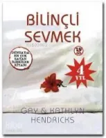 Bilinçli Sevmek