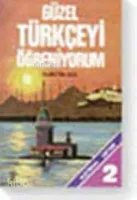 Güzel Türkçeyi Öğreniyorum