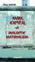 Marx, Kapital ve Diyalektik Materyalizm