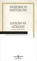 Gezgin ve Gölgesi : İnsanca Pek İnsanca 2