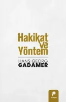 Hakikat ve Yöntem (Cilt 1 ve Cilt 2 Birlikte)