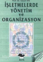İşletmelerde Yönetim ve Organizasyon