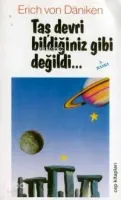 Taş Devri Bildiğiniz Gibi Değildir