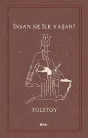İnsan Ne ile Yaşar?