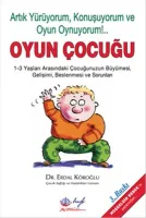 Oyun Çocuğu (1-3 Yaş)