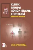 Klinik Tanıda Görüntüleme Stratejisi