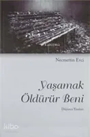 Yaşamak Öldürür Beni