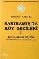 Sarıkamış'ta Köy Gezileri 1