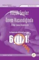 Küçük Şeyler Önem Kazandığında ki Her Zaman Önemlidirler