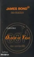 Öldür ve Yaşa