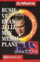 Bush ve Evanjelizmin Mesih Planı
