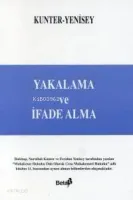 Yakalama ve İfade Alma
