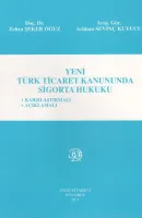 Yeni Türk Ticaret Kanununda Sigorta Hukuku