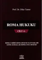 Roma Hukuku Cilt -1- (Roma Tarihi - Roma Hukuku Kaynakları - Genel Kurallar - Roma Usul Hukuku)